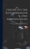 Geschichte der Kategorienlehre, Zwei Abhandlungen 1022306065 Book Cover