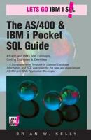 The AS/400 & IBM I Pocket SQL Guide: Quikcourse: IBM I SQL by Example 0998268305 Book Cover