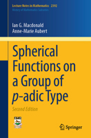 Spherical Functions on a Group of p-adic Type (Lecture Notes in Mathematics, 2392) 303215670X Book Cover