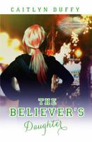 The Believer's Daughter 0983398062 Book Cover
