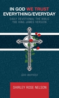 In God We Trust Everything/Everyday: Daily Devotional the Bible the King James Version 1664283838 Book Cover