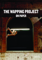 The Wapping Project: On Paper 1908966602 Book Cover