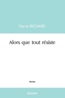 Alors que tout résiste 2414490624 Book Cover