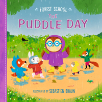 Forest School: The Puddle Day 1536244015 Book Cover