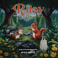 Riley the Amazing: The Woodland Series Book 2 B0FF6794WH Book Cover