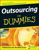 Outsourcing For Dummies, with CD (For Dummies (Business & Personal Finance)) 0470226870 Book Cover