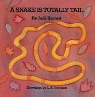 A Snake Is Totally Tail 0689711484 Book Cover