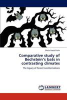 Comparative study of Bechstein's bats in contrasting climates 3847317040 Book Cover