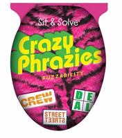 Sit & Solve Crazy Phrazies (Sit & Solve Series) 1402759843 Book Cover