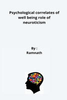 Psychological correlates of well being role of neuroticism 8754290724 Book Cover