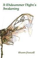 A Midsummer Night's Awakening: A Play in Five Acts 1304806022 Book Cover