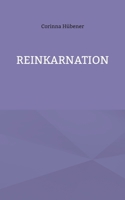 Reinkarnation (German Edition) 3759794793 Book Cover