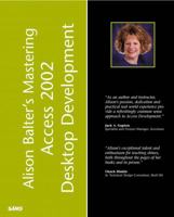 Alison Balter's Mastering Access 2002 Desktop Development (With CD-ROM) 0672321017 Book Cover