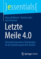 Letzte Meile 4.0: Potenziale innovativer Technologien für die Auslieferung im B2C-Bereich (essentials) 3658375507 Book Cover