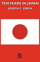 Ten Years in Japan 1406717479 Book Cover