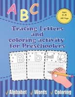 Tracing Letters and coloring activity for Preschoolers ages 3-5 80 page: wipe off letter tracing books for kids /abc coloring games B08B3B39B6 Book Cover