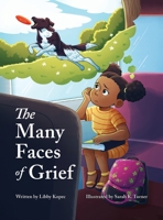 The Many Faces of Grief 1637650310 Book Cover