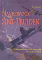 Nachtsprook Van Sint-Truiden: de Biografie Van Heinz Schnaufer En Zijn Bemanning 9058681874 Book Cover