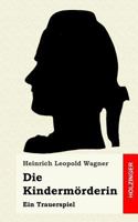 Die Kindermörderin 3150056985 Book Cover