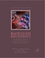Biofluid Mechanics: An Introduction to Fluid Mechanics, Macrocirculation, and Microcirculation 012818034X Book Cover
