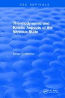 Thermodynamic and Kinetic Aspects of the Vitreous State 1315898187 Book Cover