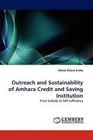 Outreach and Sustainability of Amhara Credit and Saving Institution 3838390105 Book Cover