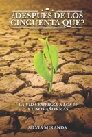 ¿Después de los cincuenta que?: La vida empieza a los 50 y unos años más (Spanish Edition) B0CL5XV382 Book Cover
