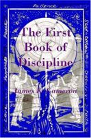 The First Book of Discipline 1905022174 Book Cover