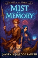 Mist and Memory (Alchemist of the Seven Seas) B0F96TY5RF Book Cover