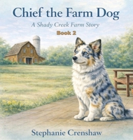 Chief the Farm Dog B0GZ5N6ZSN Book Cover