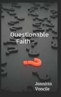 Questionable Faith 1686674112 Book Cover