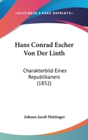 Hans Conrad Escher Von Der Linth. 1168467268 Book Cover