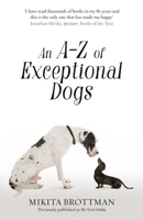 A-Z of Exceptional Dogs 0007548079 Book Cover