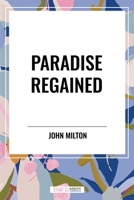 Paradise Regained 149939473X Book Cover