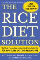 The Rice Diet Solution: The World-Famous Low-Sodium, Good-Carb, Detox Diet for Quick and Lasting Weight Loss 0743289838 Book Cover