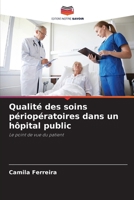 Qualité des soins périopératoires dans un hôpital public (French Edition) 6207034651 Book Cover