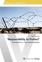 "Responsibility to Protect": Schutzpflicht vs. Interventionserlaubnis 3639790022 Book Cover