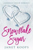 Snowflake Sugar: Large Print Edition (Kringle Cousin Romance Large Print Editions) 1963745086 Book Cover