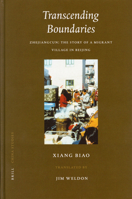 Transcending Boundaries: Zhejiangcun: The Story Of A Migrant Village In Beijing (China Studies) 9004142010 Book Cover