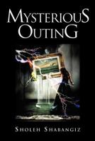 Mysterious Outing 1463447388 Book Cover