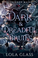 Dark & Dreadful Brutes 1088296351 Book Cover