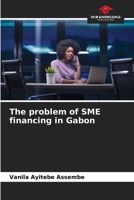 The problem of SME financing in Gabon 6206102777 Book Cover