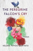 The Peregrine Falcon's Cry: Poems B0BBQ74CYL Book Cover
