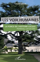 Les voix humaines: La force de l'histoire locale Pontlevoy, Loir-et-Cher Pontlevoy, Loir-et-Cher (French Edition) 2343226989 Book Cover