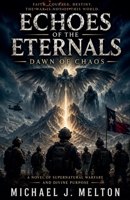 Echoes Of The Eternals: Dawn Of Chaos B0H1GD69MT Book Cover