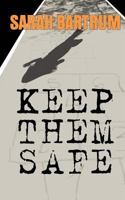 Keep Them Safe 0992970113 Book Cover