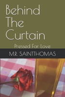 Behind The Curtain: Pressed For Love B0DSWLMCFX Book Cover