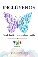 INCLÚYENOS: “Donde la diferencia también es vida” (Spanish Edition) B0H8K3RC4K Book Cover