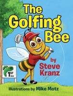 The Golfing Bee 0692784209 Book Cover