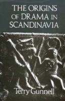 The Origins of Drama in Scandinavia 0859914585 Book Cover